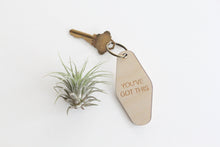retro key fob >> wooden key chain >> you've got this